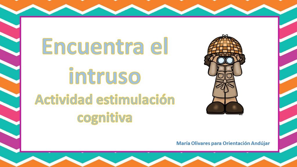 Estimulación cognitiva trabajamos los instrusos y categorizamos